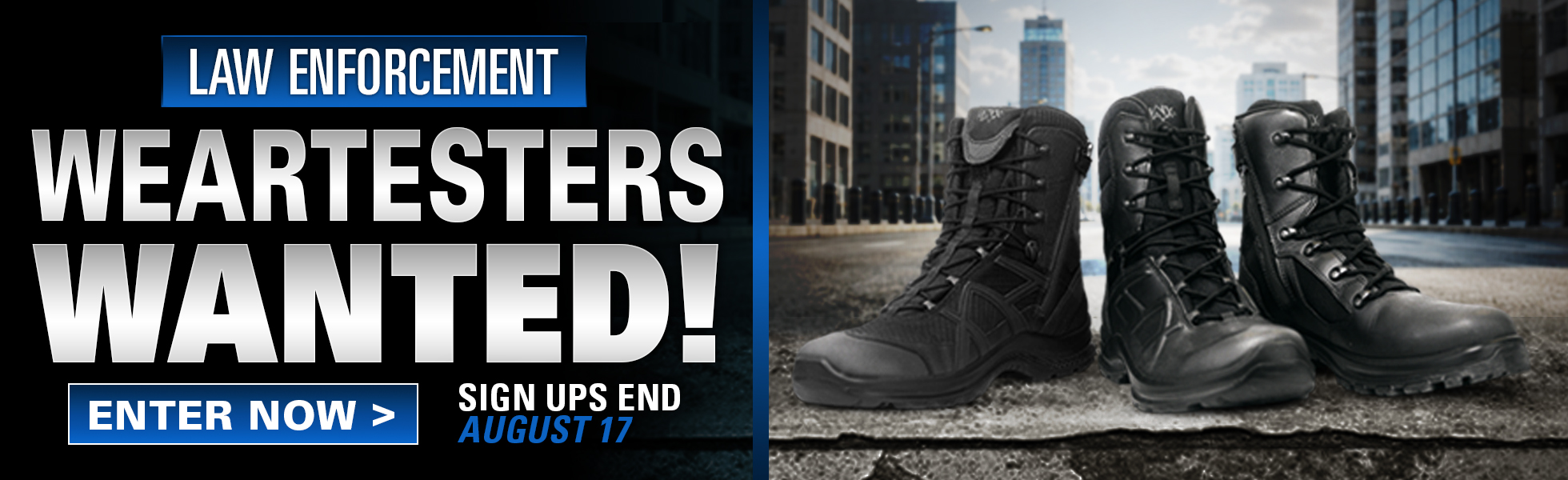 HAIX law enforcement wear testers wanted promotion featuring three professional black tactical boots on city street.